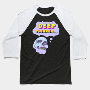 Deep Thinker Baseball T-Shirt